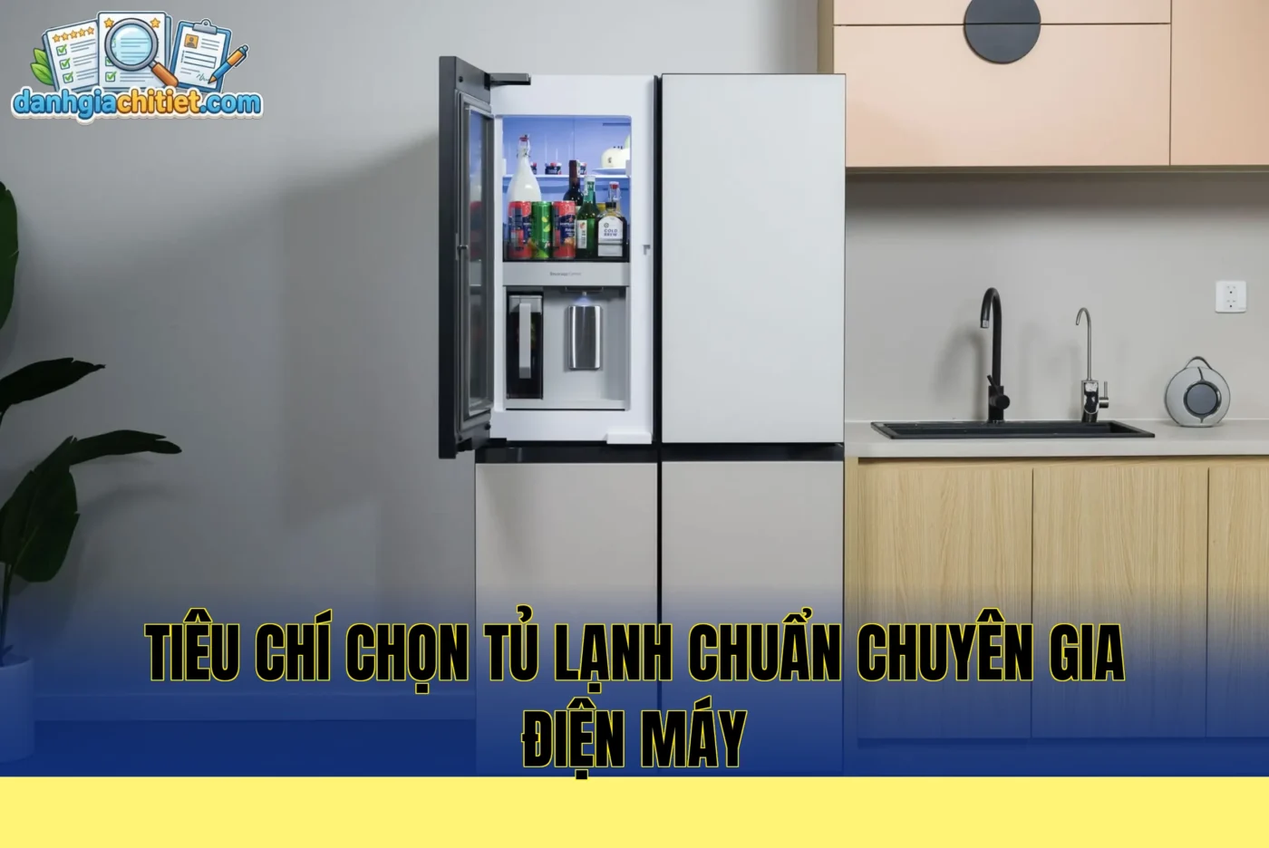 tiêu chí chọn tủ lạnh chuẩn chuyên gia điện máy