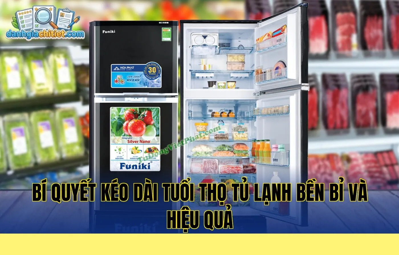 bí quyết kéo dài tuổi thọ tủ lạnh bền bỉ và hiệu quả