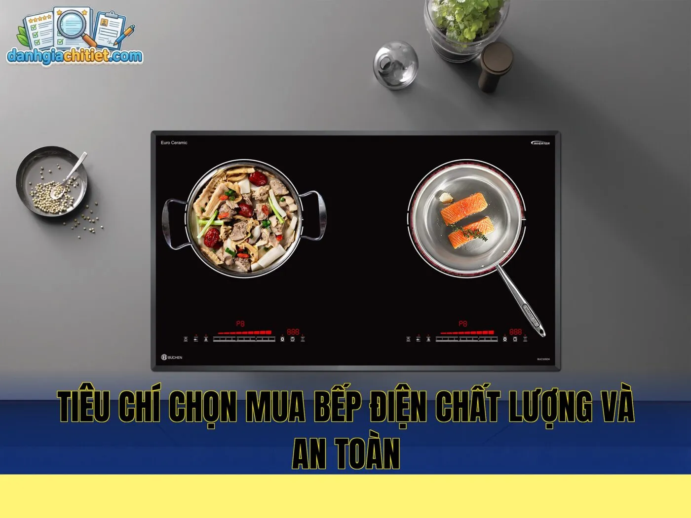 tiêu chí chọn mua bếp điện chất lượng và an toàn