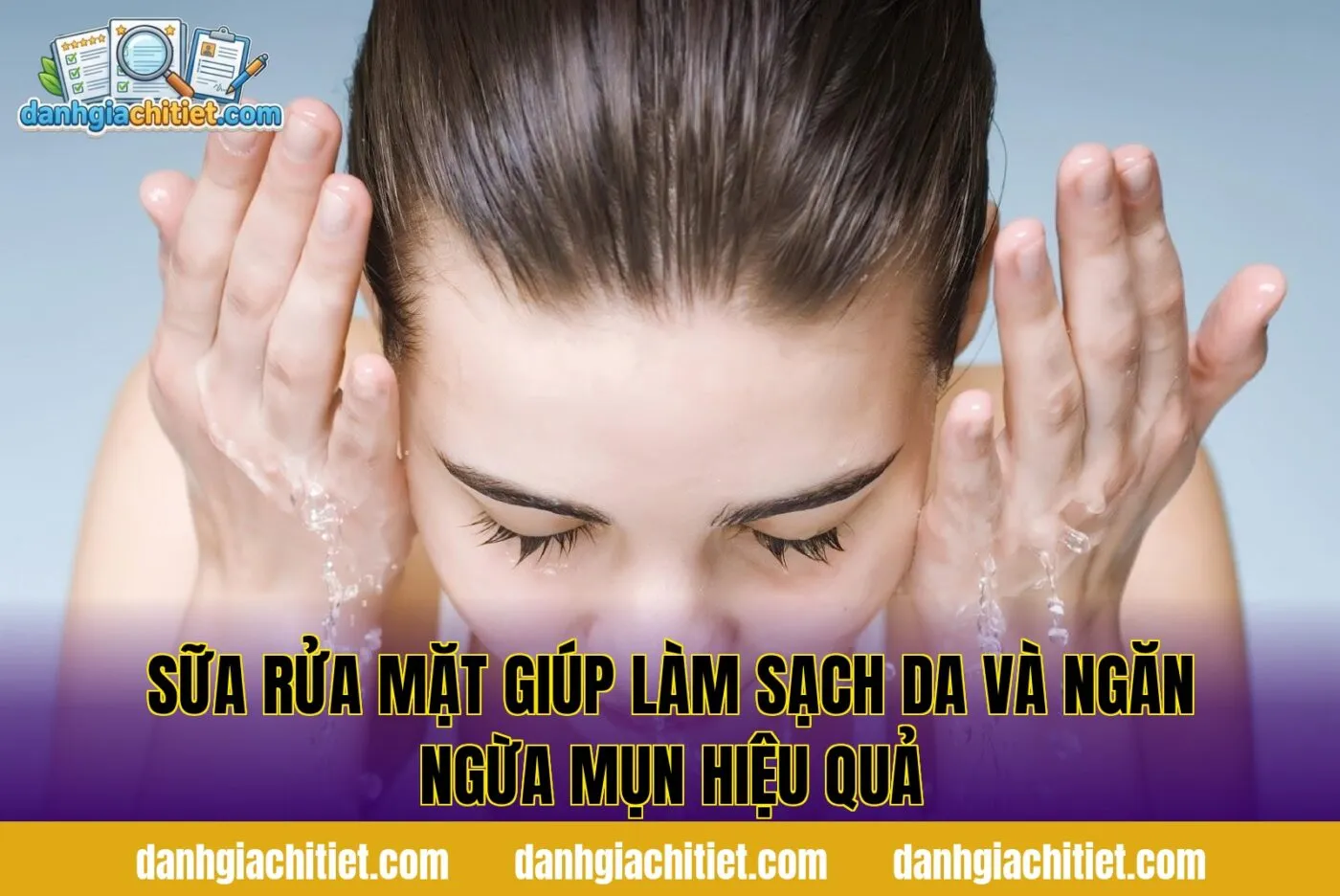 Sữa Rửa Mặt Giúp Làm Sạch Da Và Ngăn Ngừa Mụn Hiệu Quả