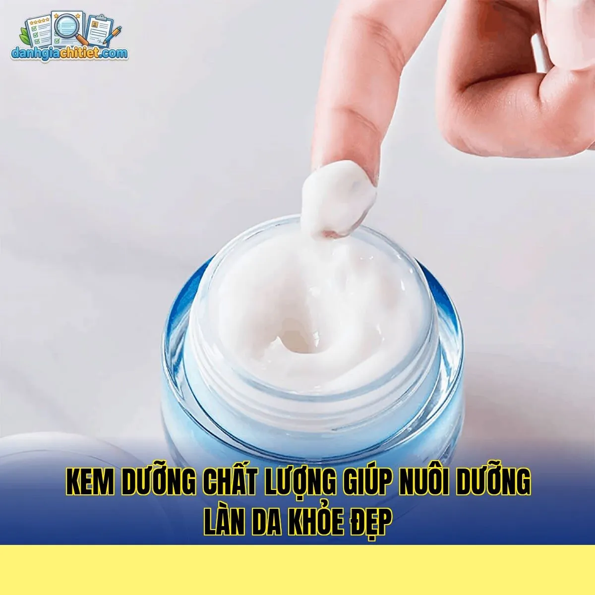 Kem dưỡng chất lượng giúp nuôi dưỡng làn da khỏe đẹp