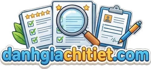 Đánh Giá Chuyên Sâu Đa Lĩnh Vực | Danhgiachitiet.com