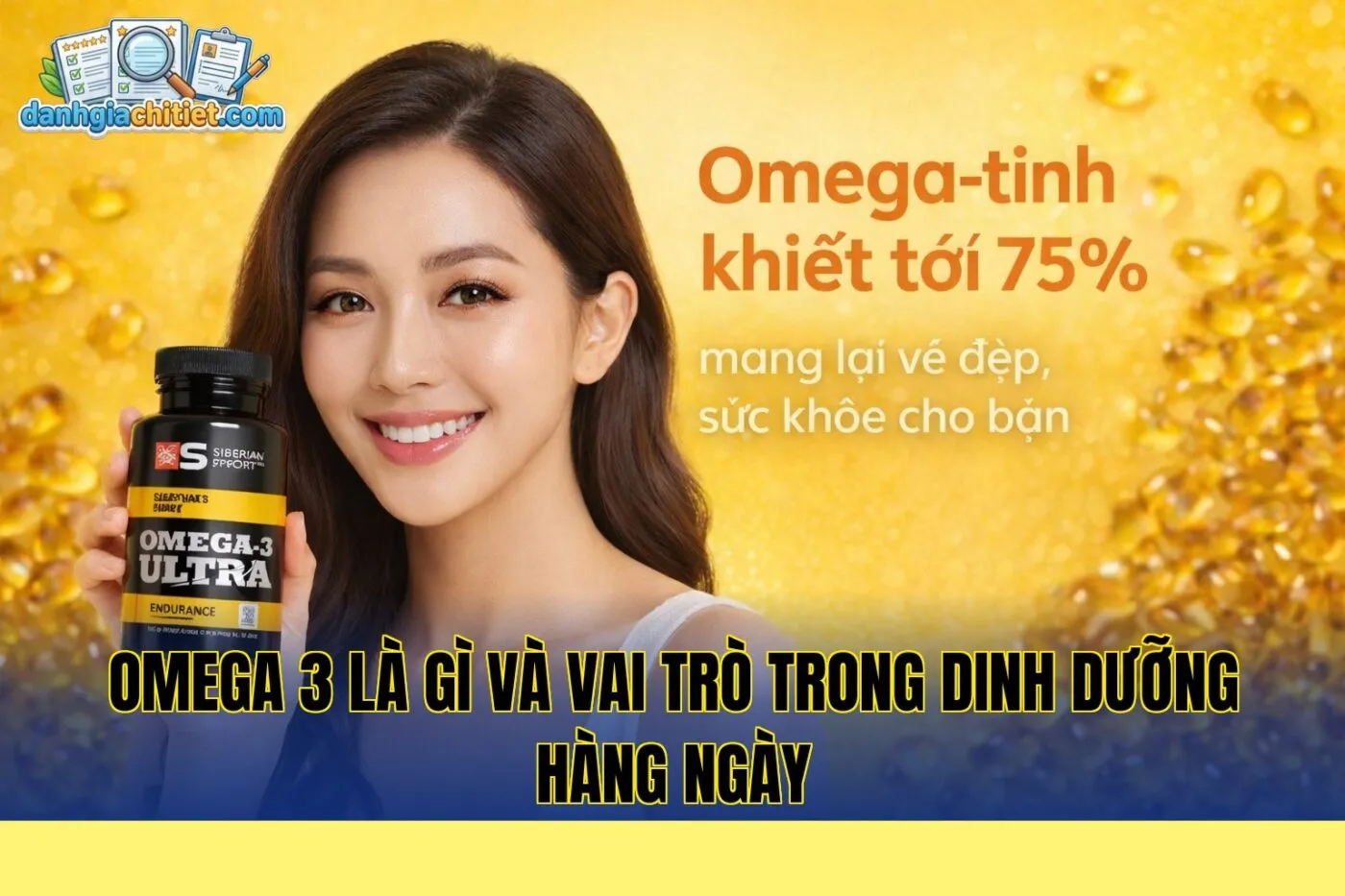 Omega 3 là gì và vai trò trong dinh dưỡng hàng ngày